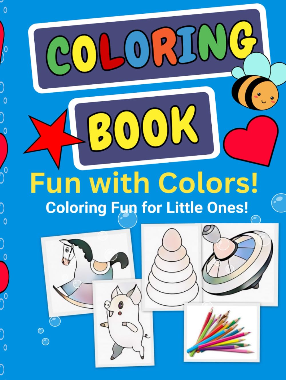 Coloring Book: Hours of Creative Fun for Children Aged 3 and Up