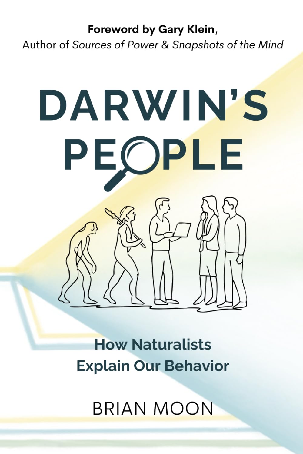 Darwin's People: How Naturalists Explain Our Behavior