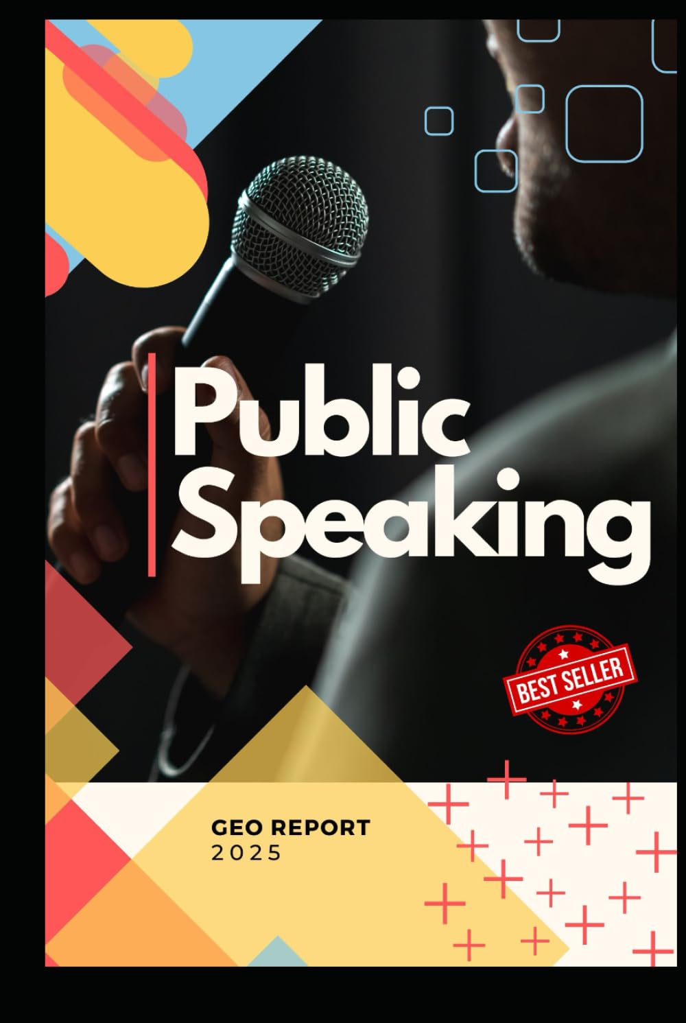 Public Speaking for Beginners: Master your fear, win over the audience and give unforgettable presentations