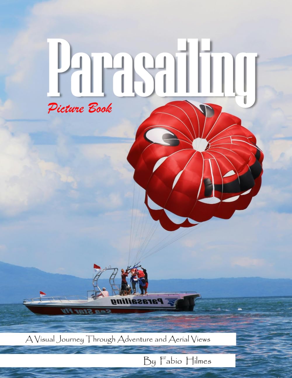 Parasailing: A Thrilling Aerial Adventure Photography Collection for Seniors, Alzheimer's Sufferers, and Adventure Lovers.