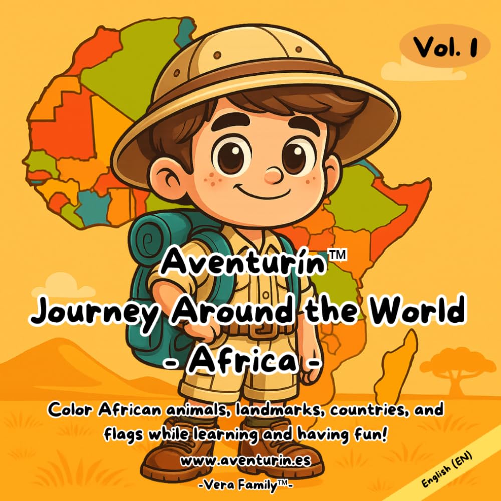 Aventurín – Journey Around the World. Africa Volume 1: Color African animals, landmarks, countries and flags while learning and having fun!