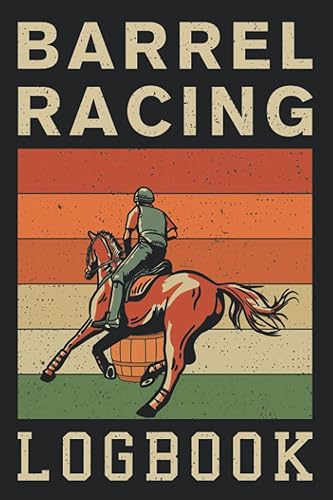 Barrel Racing Logbook: Retro Vintage Cover | Barrel Racing record book to keep track of racing | Barrel Racer Tracker notebook 120 pages | Horse Lovers log book