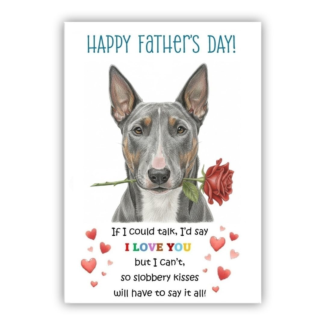 Father’s Day Card From the Dog. Adorable Fathers Day Pet Card. Many Breeds Available. (• Bull Terrier grey)