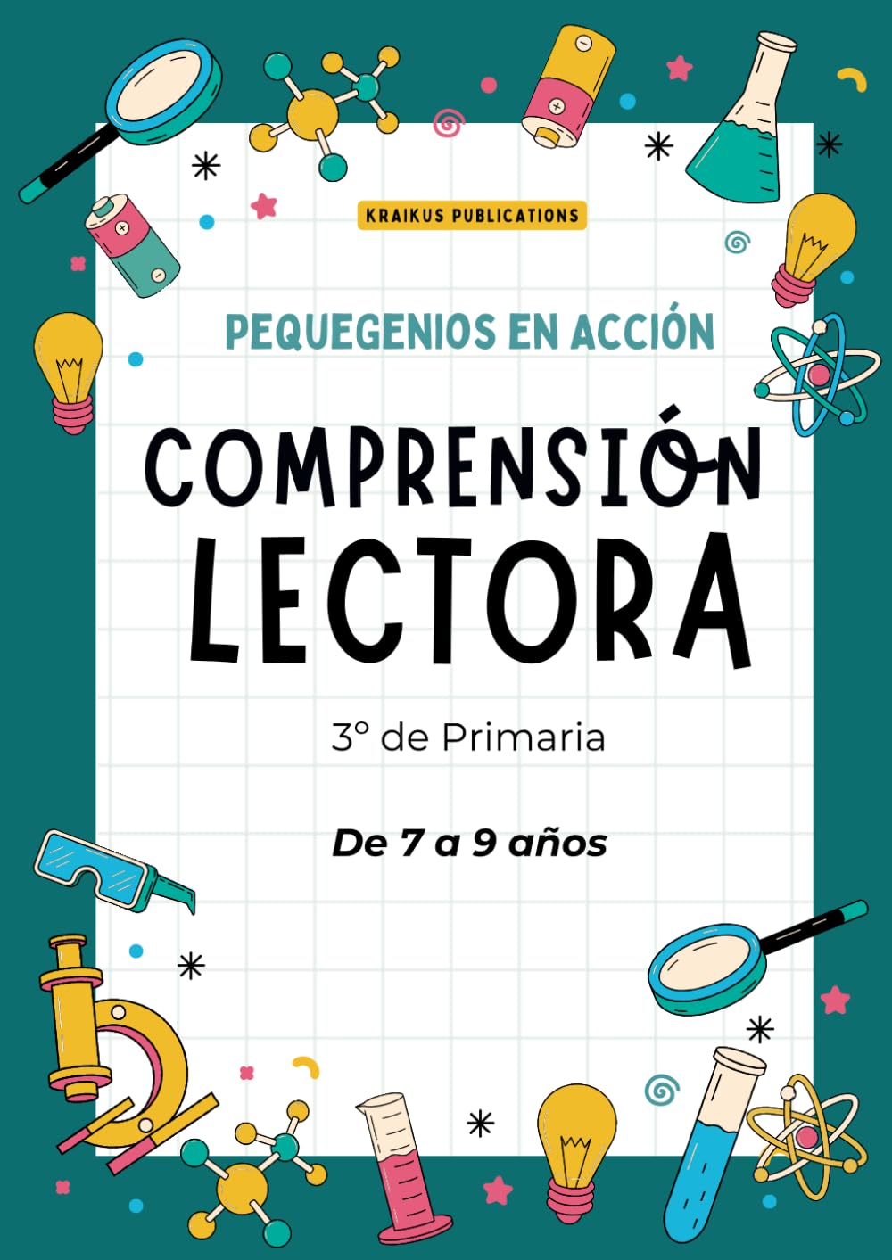 PequeGenios en Acción: Comprensión Lectora 3º de Primaria: Textos y Actividades para Mejorar la Lectura