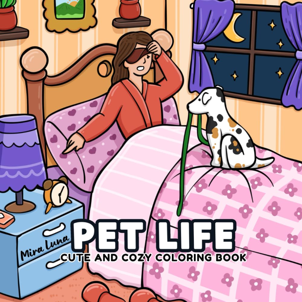 Pet Life : Coloring Book for Adults & Kids: A Mischievous Cat and Dog Driving Their Owner Crazy | Humor & Cozy Coloring Book Parody for stress relief: ... gift for coloring enthusiasts and pet lovers