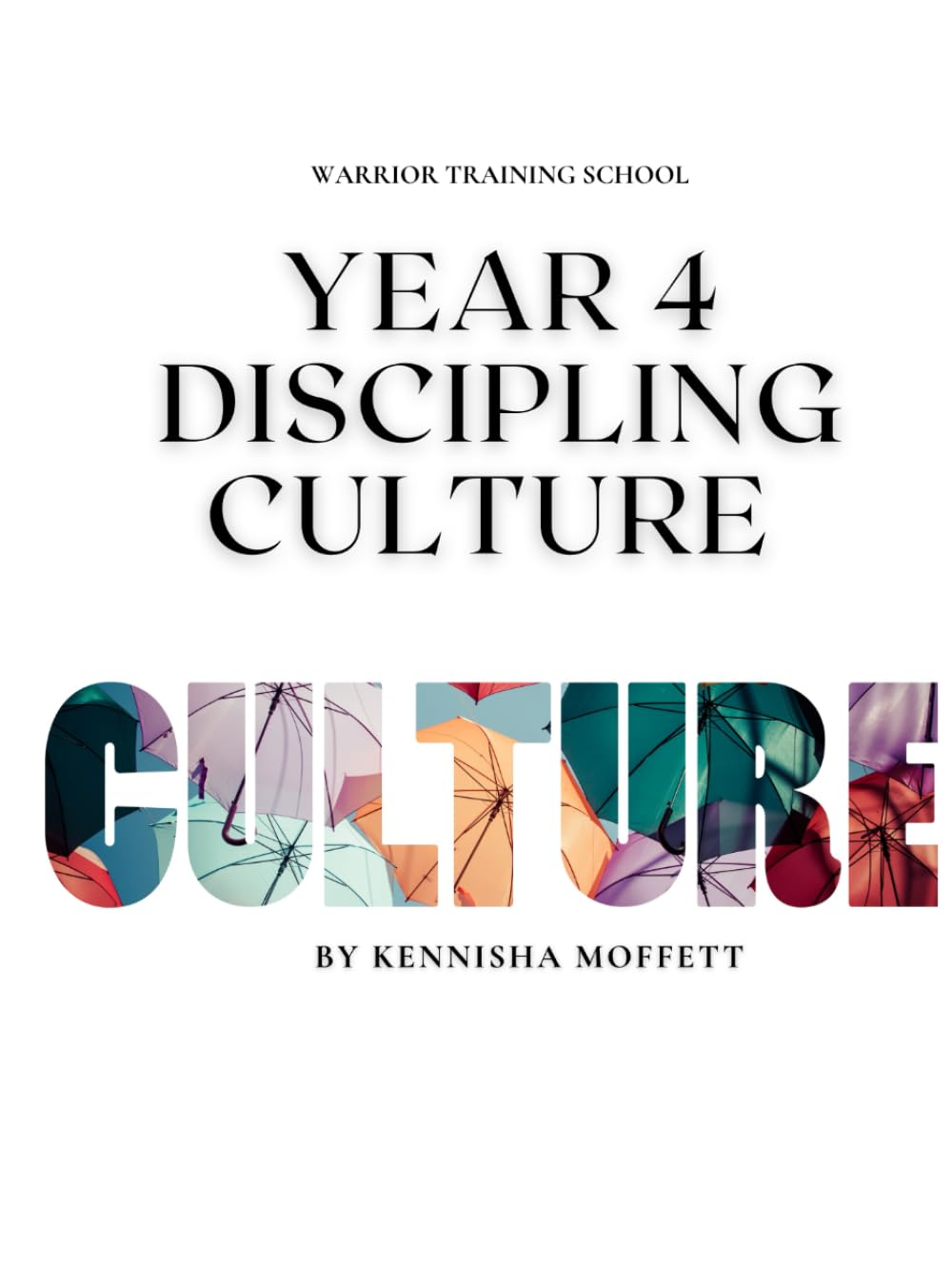 Year 4 Workbook: Discipling Culture (2026)