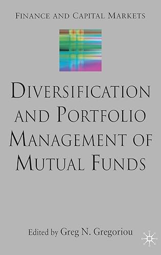 Diversification and Portfolio Management of Mutual Funds (Finance and Capital