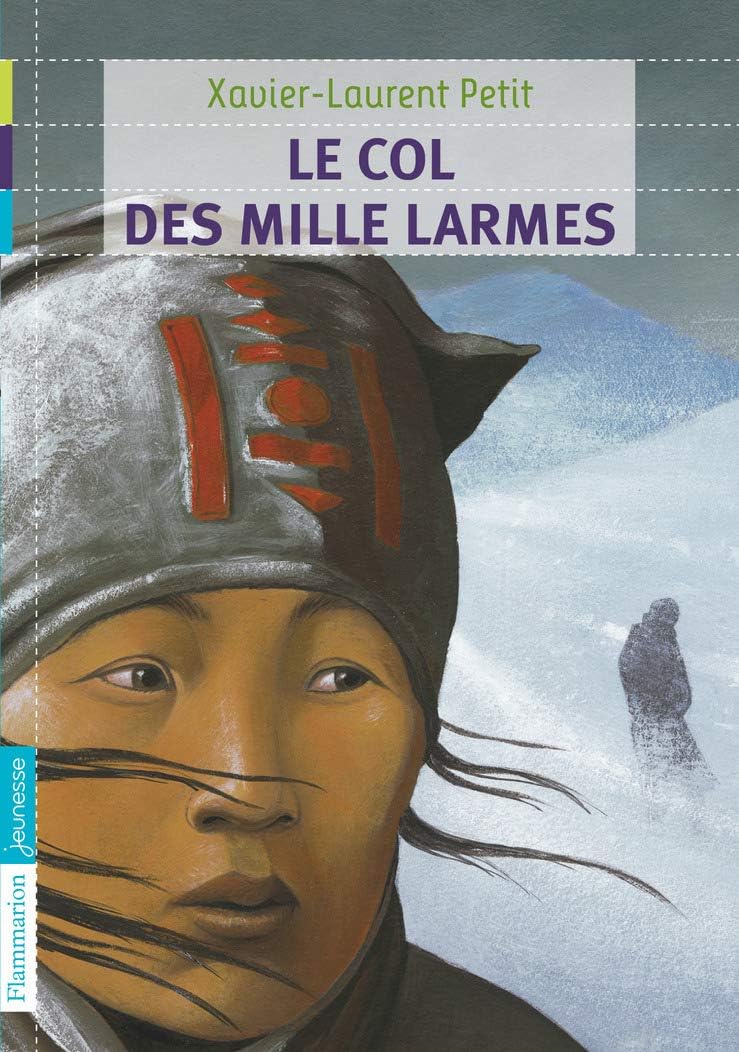 Le Col des Mille larmes Paperback – 28 Aug. 2010