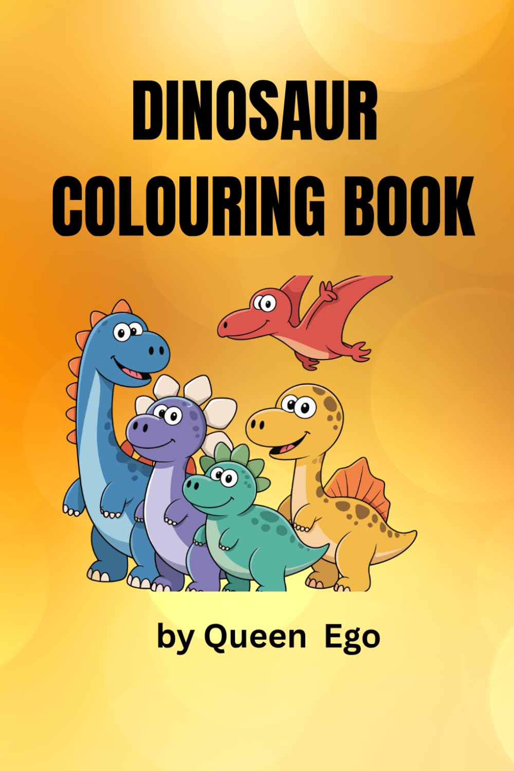 Dinosaurs Coloring Book: A Fun and Educational Coloring Book for Kids
