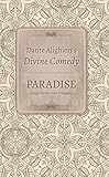 Dante Alighieri's Divine Comedy, Volume 5 and Volume 6: Paradise: Italian Text with Verse Translation and Paradise: Notes and Commentary (Indiana Masterpiece Editions)