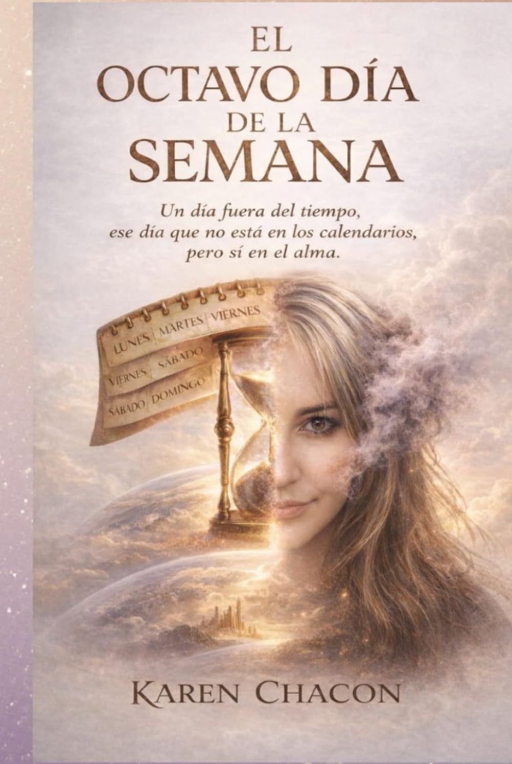 El octavo dia de la semana
