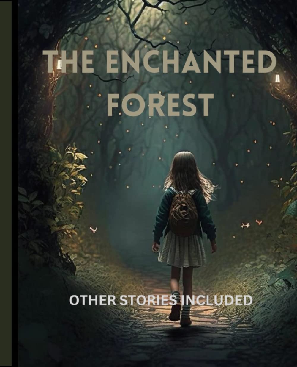 The Enchanted Forest: For kids age 7-10