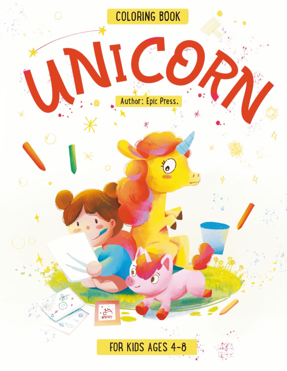 Unicorn Coloring Book for Kids Ages 4-8: Magical Unicorns, Rainbows, Castles and More Fun Designs!