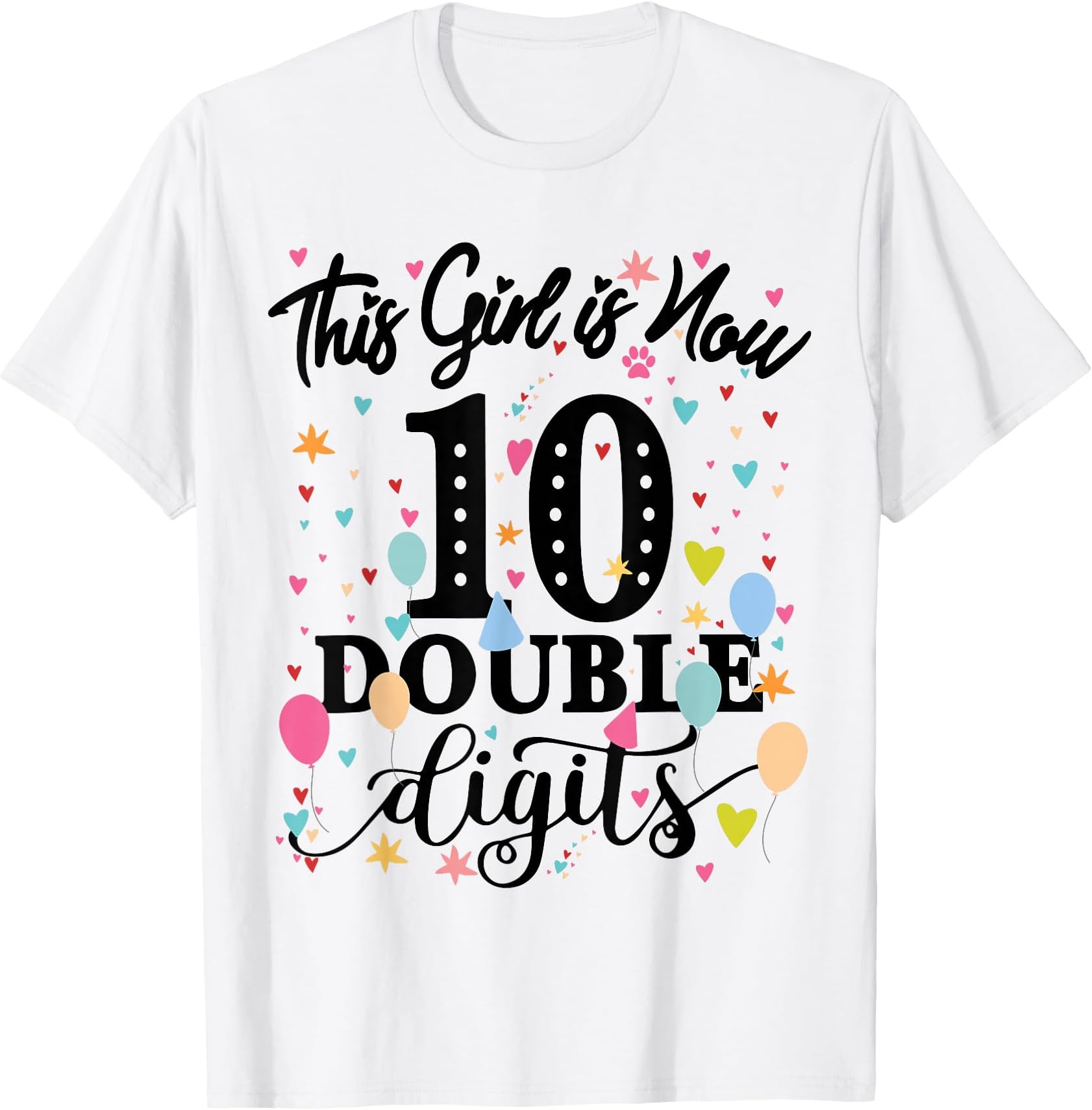10th Birthday Gifts Shirt This Girl Is Now 10 Double Digits T-Shirt
