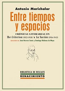 Entre Tiempos y Espacios: Cronicas Literarias en the Criterion