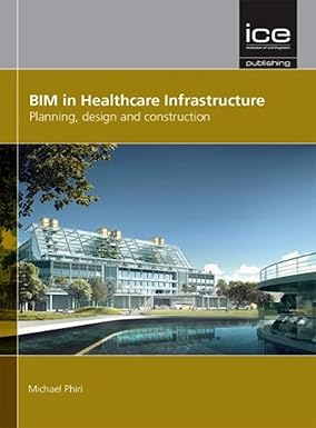 Bim In Healthcare Infrastructure Planning Desing And Construction (Hb 2016)