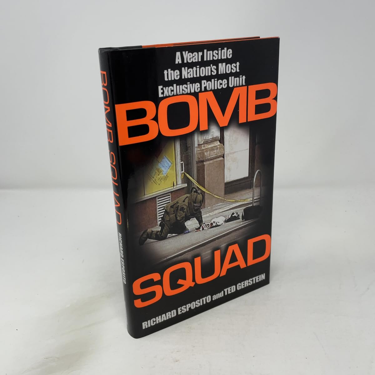 Cover of Bomb Squad: A Year Inside the Nation's Most Exclusive Police Unit