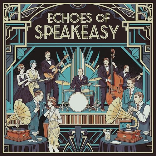 Amazon.com: Echoes of Speakeasy : The Roaring Twenties: Digital Music