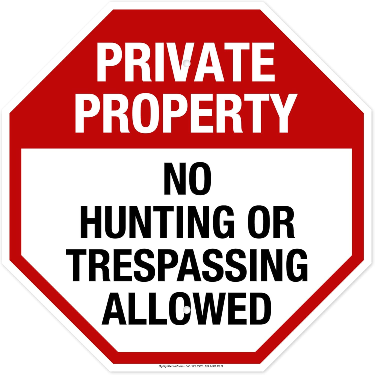 Private Property No Hunting or Tresspassing Allowed Sign, 18x18 Inches, 55 mil thick HDPE (high density polyethylene), Made in USA by My Sign Center