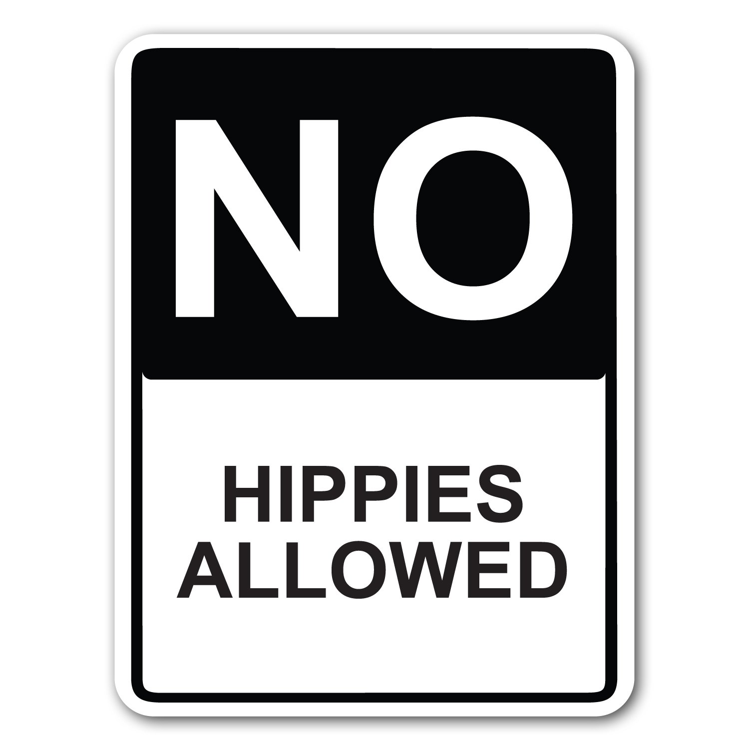 Adept Mechanism No Hippies Allowed 9"x12" Street Sign