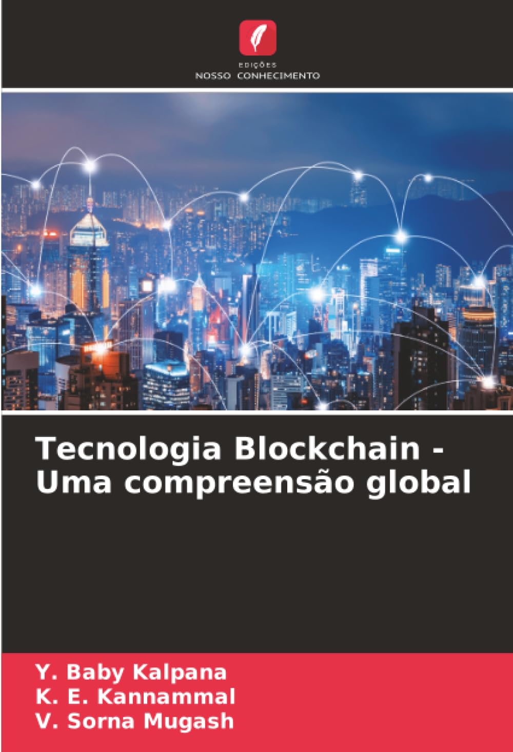 Tecnologia Blockchain - Uma compreensão global