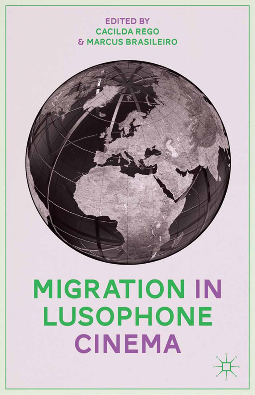 Migration in Lusophone Cinema livre anglais sur le cinéma lusophone