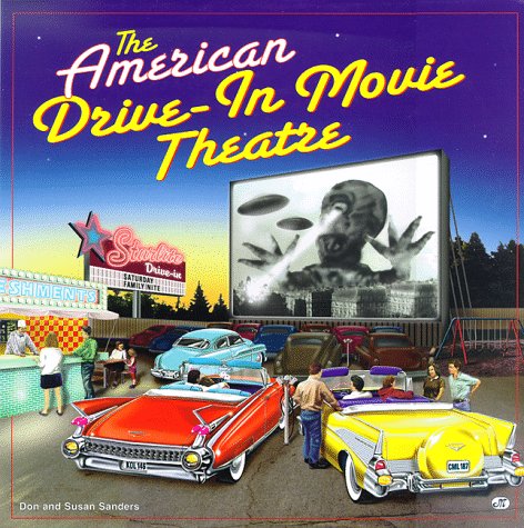 The American Drive-In Movie Theatre The American Drive-In Movie Theatre