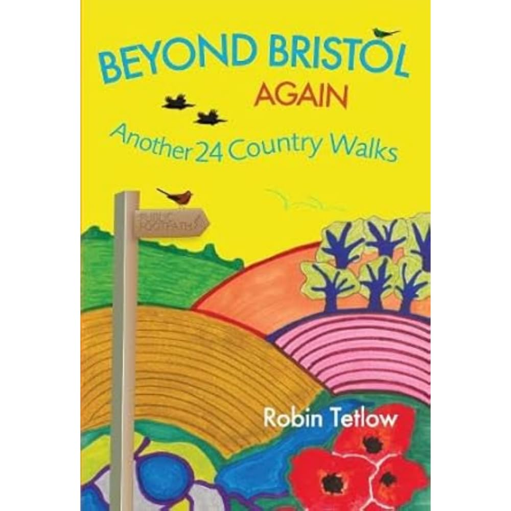 Beyond Bristol Again Another 24 Country Walks by Robin Tetlow (Paperback Book)