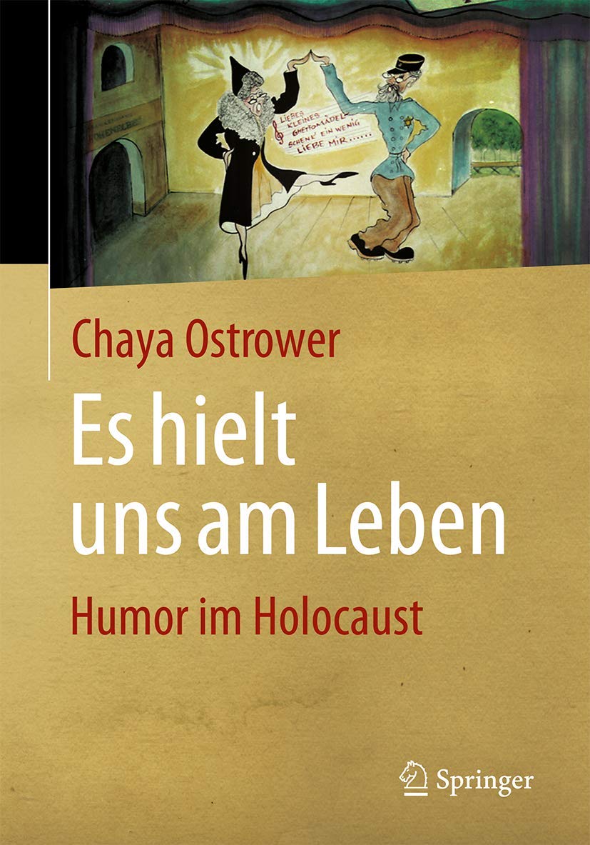 Es hielt uns am Leben: Humor im Holocaust (German Edition)