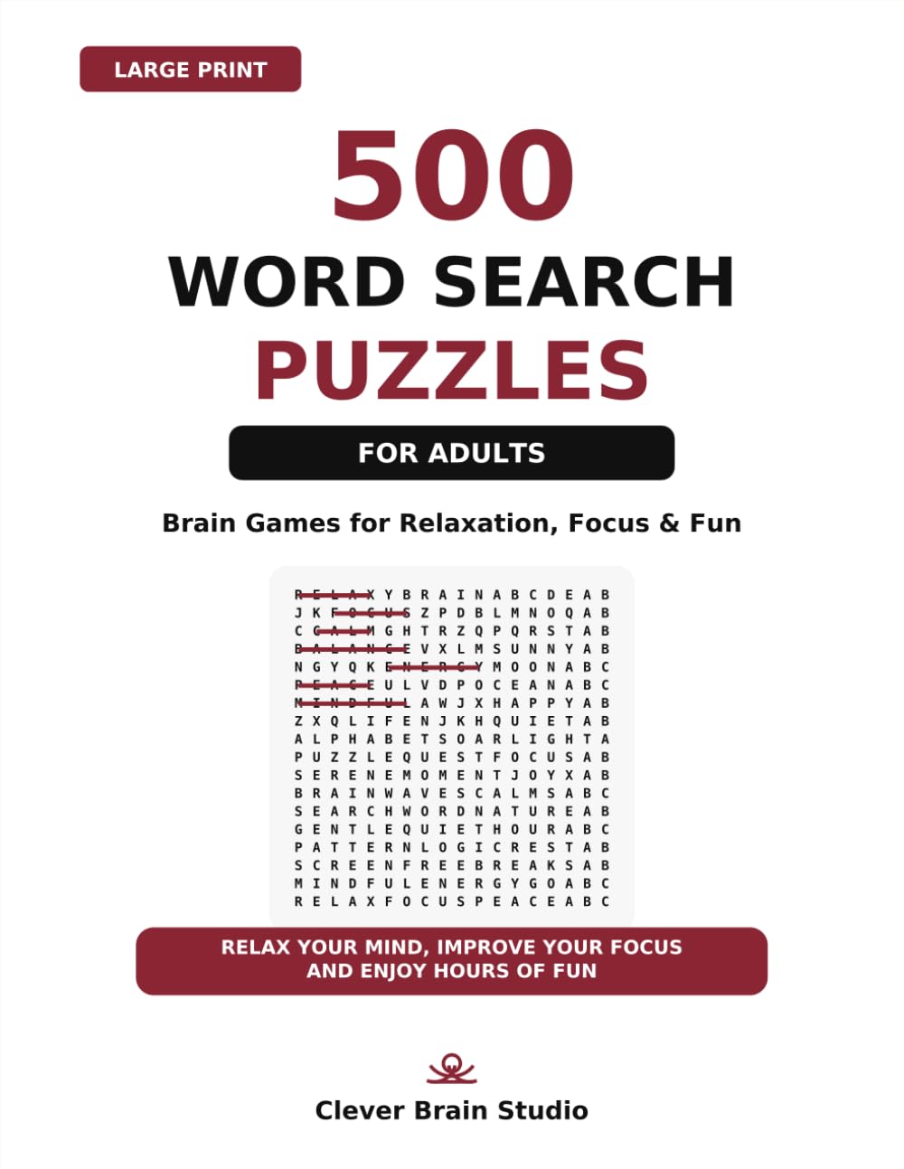 500 WORD SEARCH PUZZLES FOR ADULTS LARGE PRINT: Relaxing Word Search Challenges for Adults and Seniors