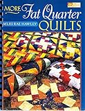 More Fat Quarter Quilts