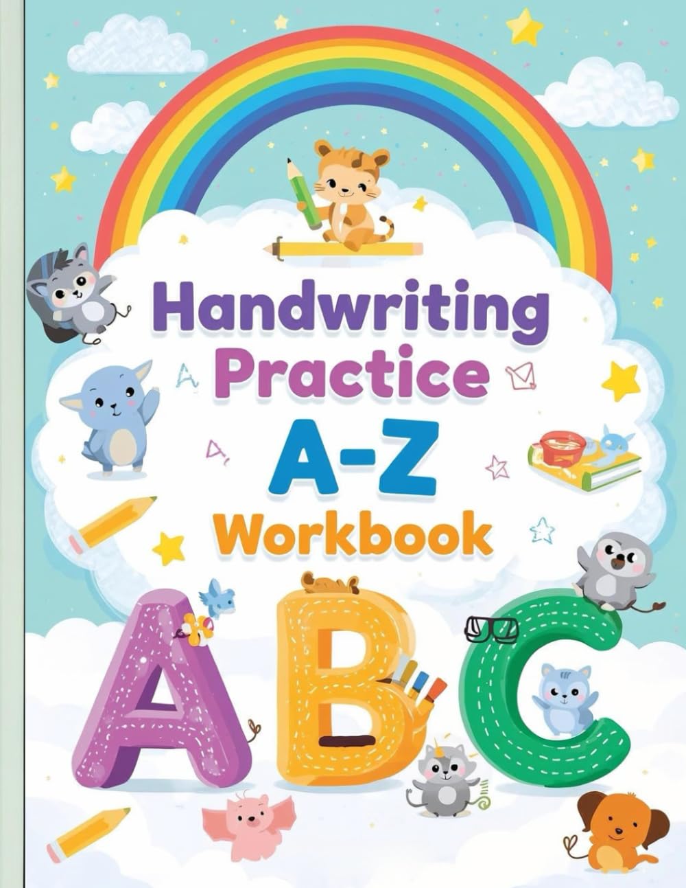 Handwriting Practice A–Z Workbook for Kids: Alphabet Tracing Worksheets with Dotted Letters, Writing Lines, and A–Z Coloring Pictures for Preschool and Kindergarten Ages 3–6