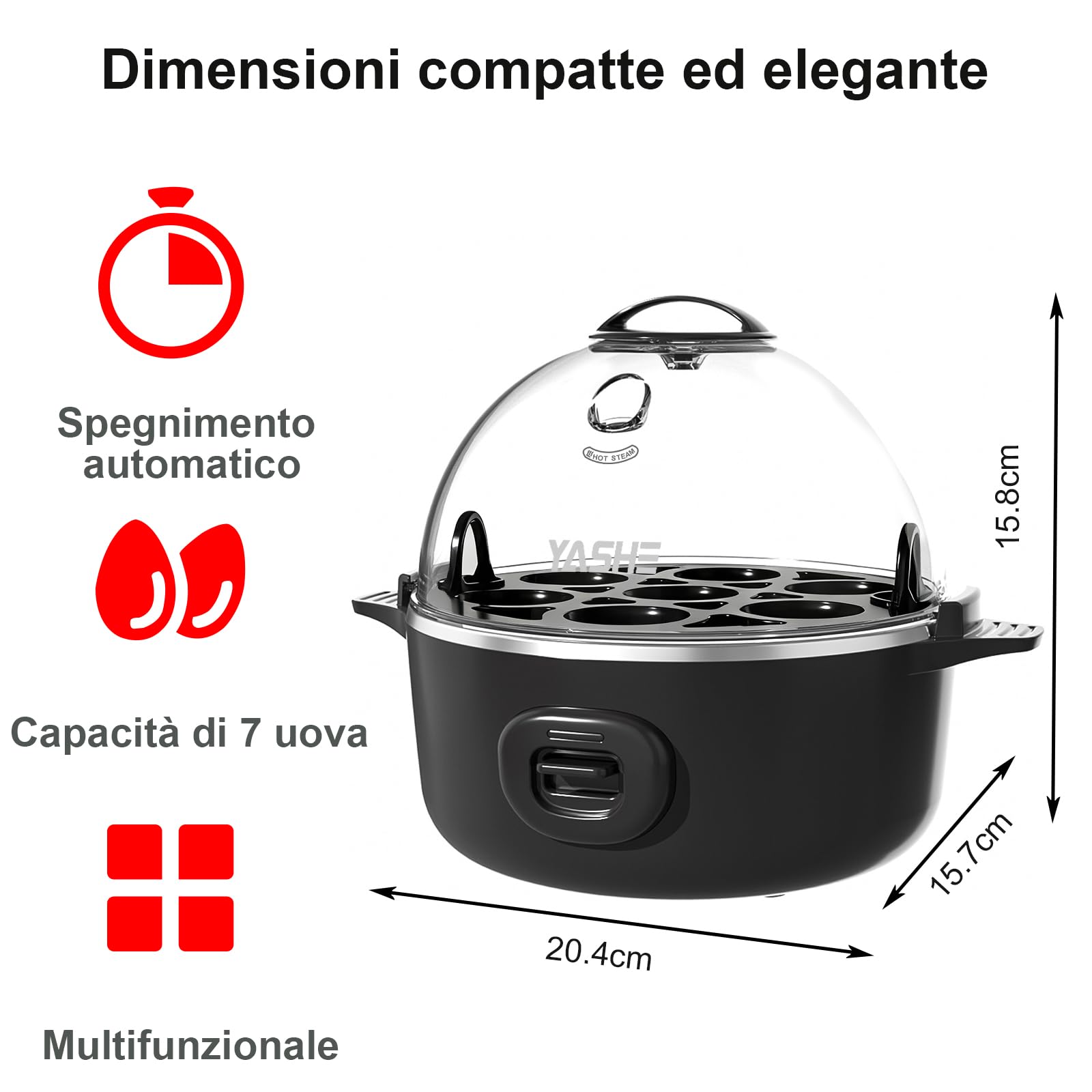 YASHE Cuociuova elettrico per 7 uova sode, medie e alla coque, in camicia, per frittate con vassoio e ciotola per uova senza BPA, spegnimento automatico, cicalino musicale, nero