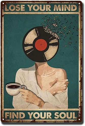 YLUYINOM Cartel de metal de estaño "Lose Your Mind Find Your Soul", póster de música de café, sin marco, 8 x 12 pulgadas, pintura de estaño