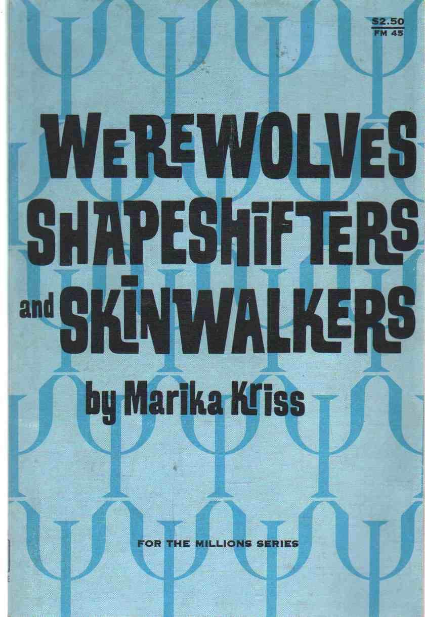 Werewolves, Shapeshifters, and Skinwalkers (For the Millions Series)