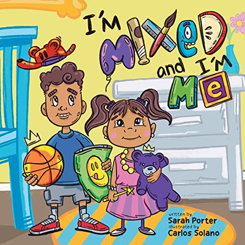 I'M Mixed And I'M Me: A Celebration Of Multiracial And Multicultural Identity