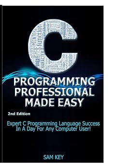 C Programming Professional Made Easy