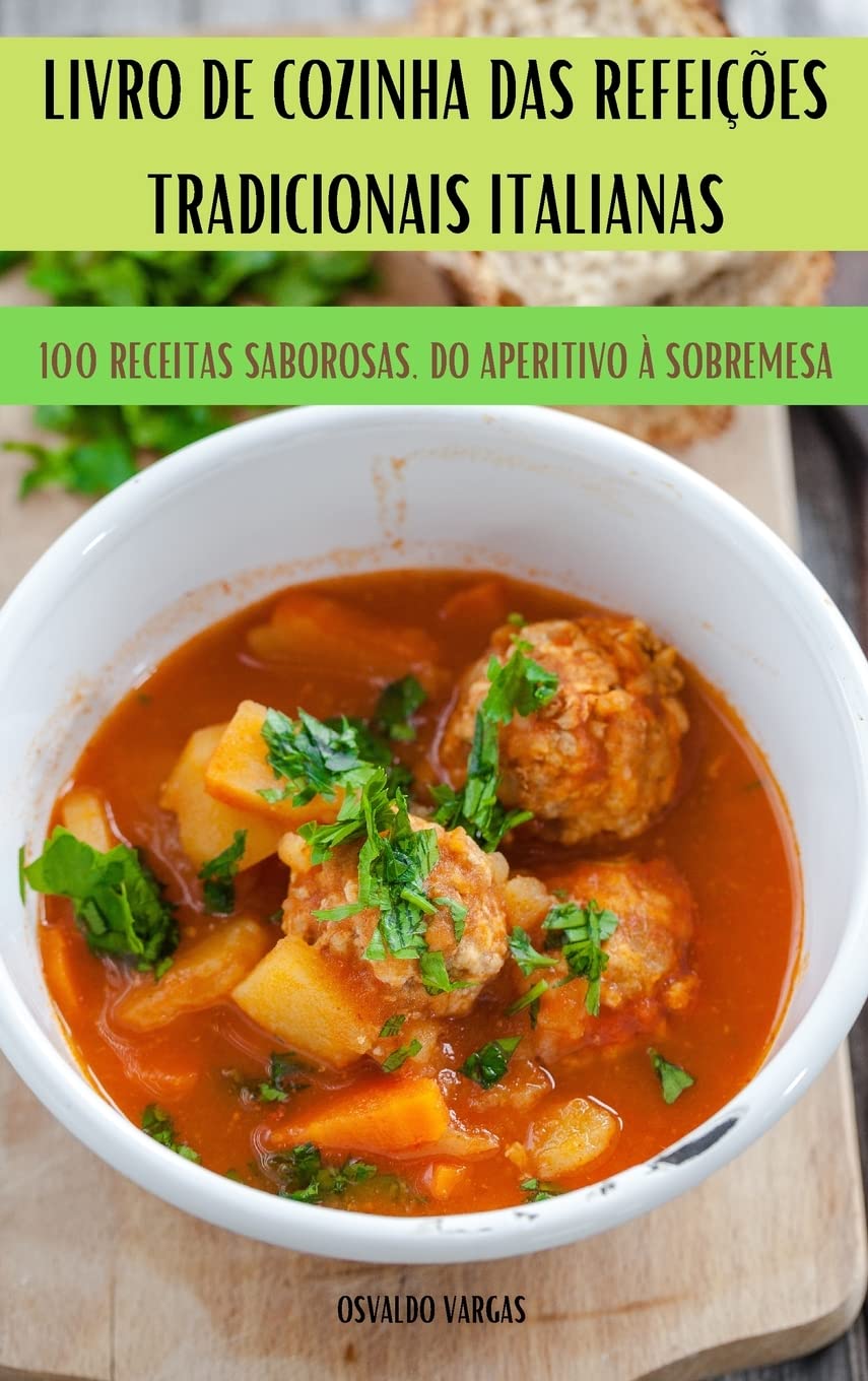 LIVRO DE COZINHA DAS REFEIÇÕES TRADICIONAIS ITALIANAS