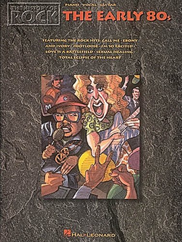 The History of Rock - The Early '80s