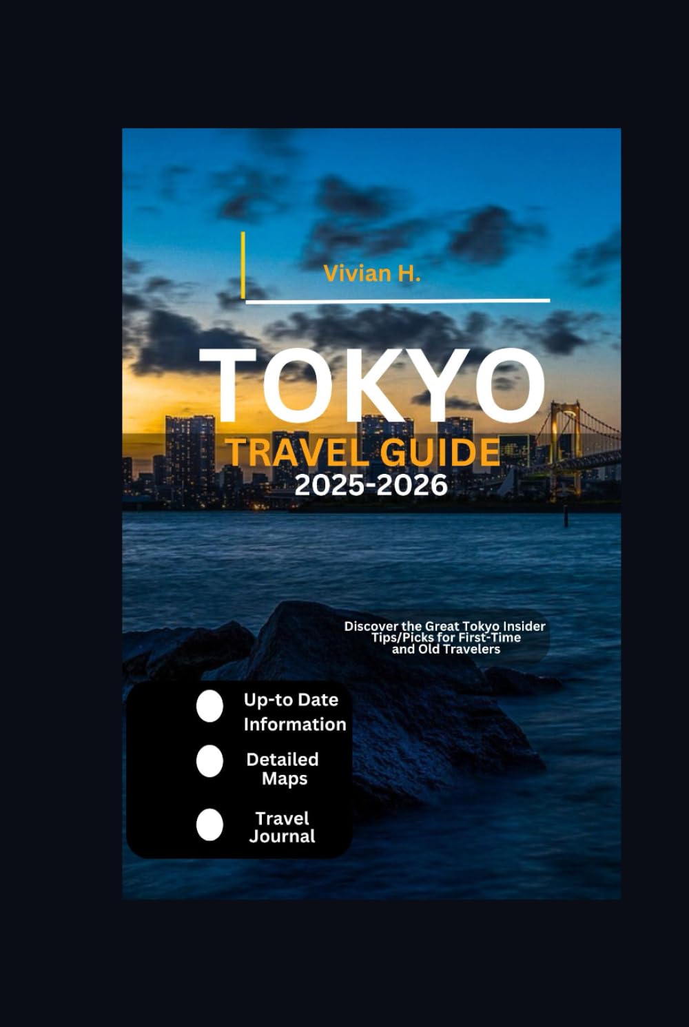 Tokyo Travel Guide 2025-2026: Discover the Great Tokyo Insider Tips/Picks for First-Time and Old Travelers (Travel Guides)