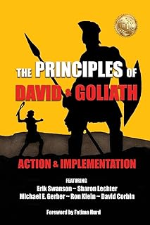 The Principles of David and Goliath Volume 3: Action & Implementation