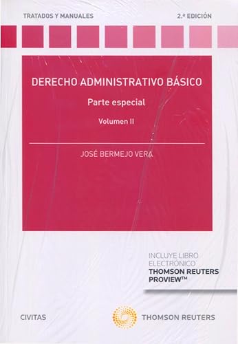 Derecho Administrativo Básico. Volumen II: Parte especial (Tratados y Manuales de Derecho)