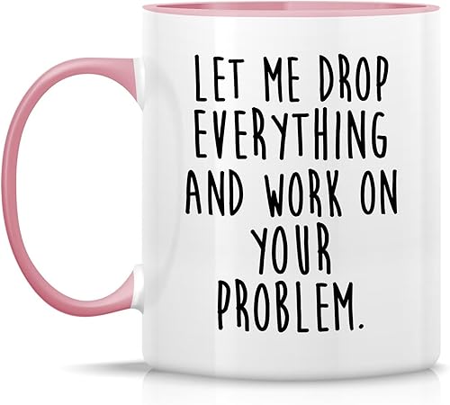 Miniatura 2 de Retreez Taza divertida  Let Drop Everything & Work On Problem - Tazas de café de cerámica de 11 onzas  Divertido, sarcasmo, sarcástico,