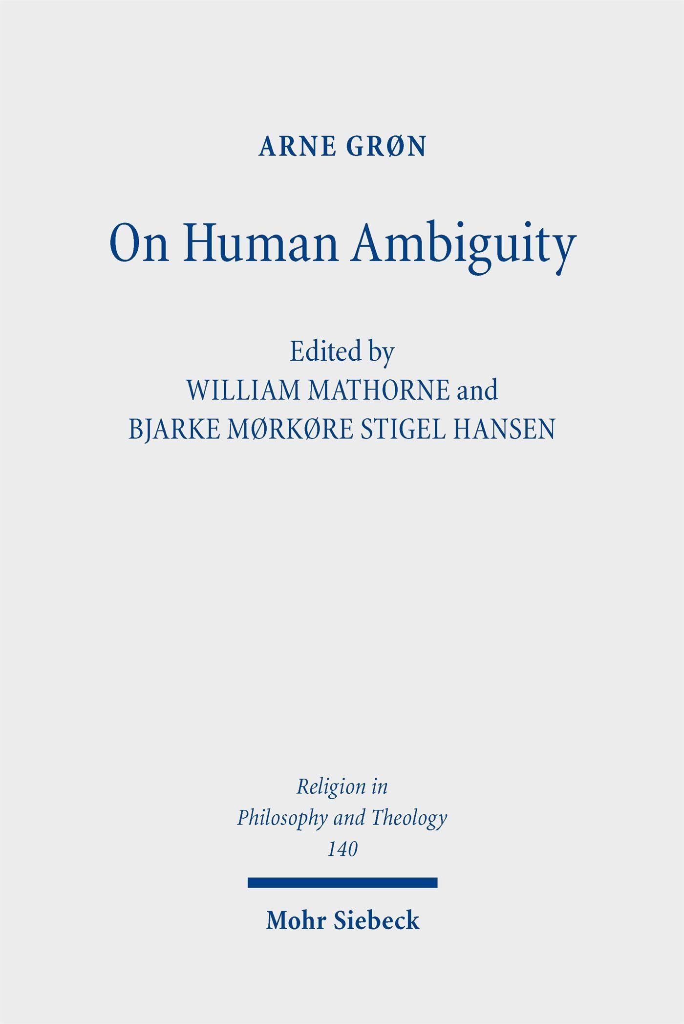 On Human Ambiguity: Writings on Religion and Subjectivity (Religion in Philosophy and Theology)
