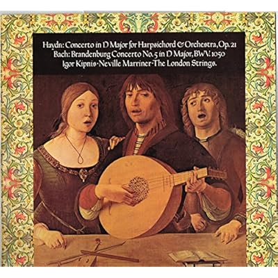 Haydn: Concerto In D Major for Harpsichord / Bach: Brandenburg Conceerto No. 5