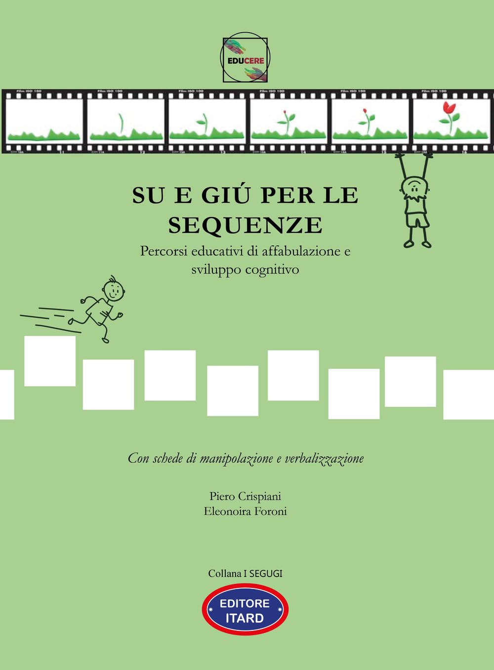 Su E Giù Per Le Sequenze. Percorsi Educativi Di Affabulazione E Sviluppo Cognitivo. Ediz. Illustrata - 4