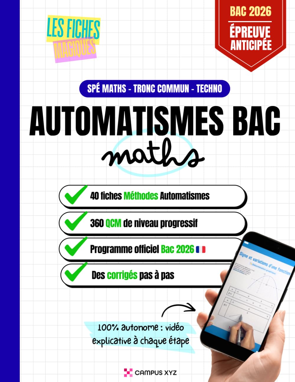 Automatismes Bac - Préparation à l'épreuve anticipée de Maths: Annales fiches méthodes pas à pas et 360 QCM d’entraînement |Spé Maths, Tronc Commun, ... intensifs et corrigés pas à pas.)