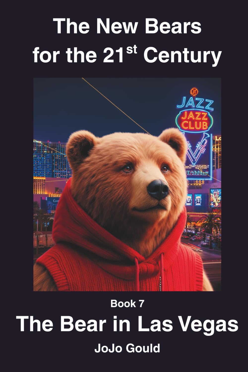 The Bear in Las Vegas: 7 (The New Bears for the 21st Century)