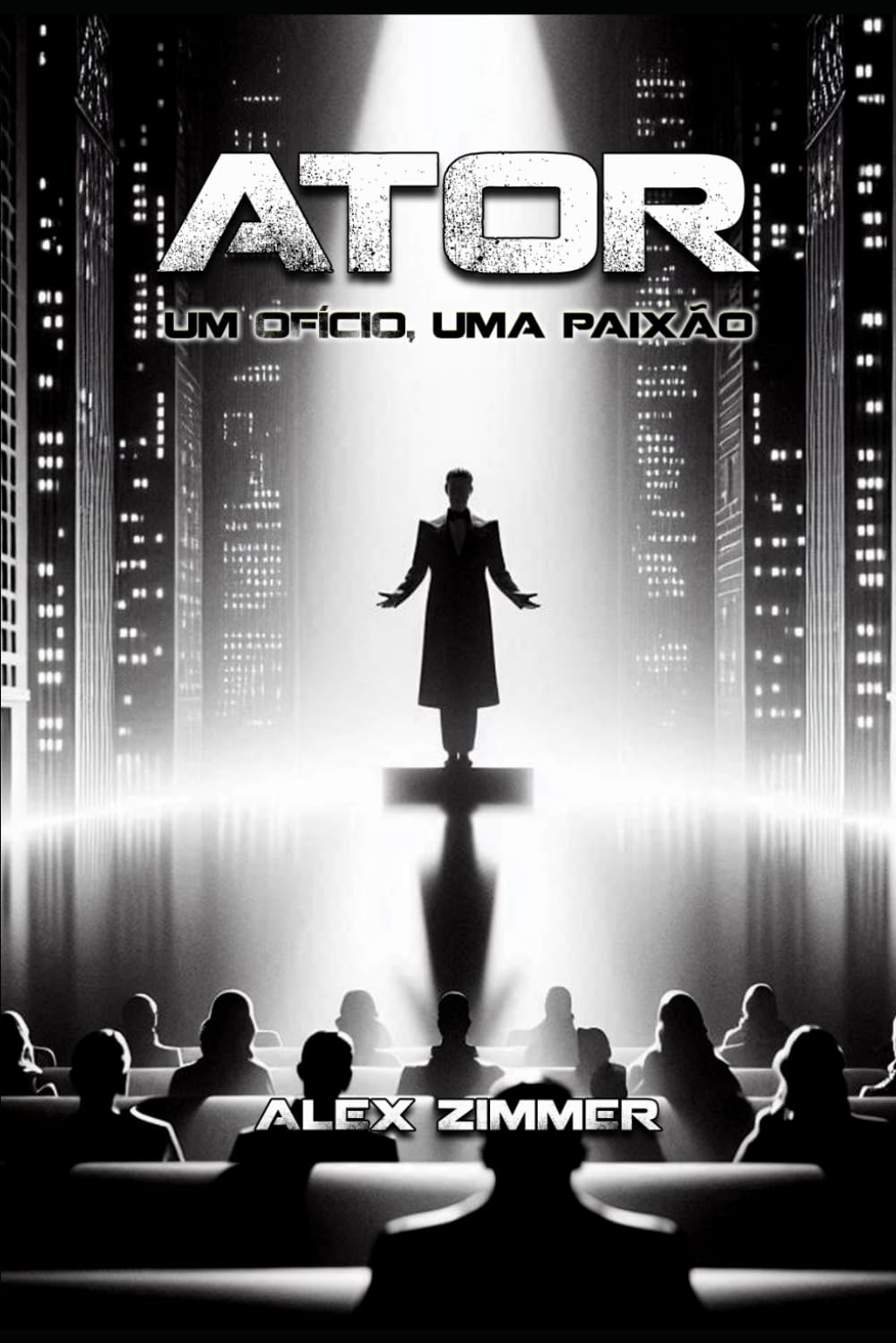 ATOR: Um Ofício, Uma Paixão