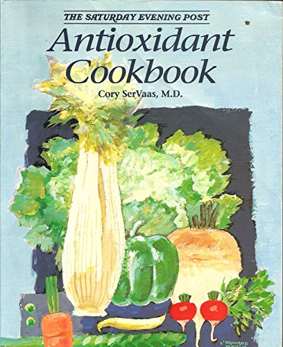 The Saturday Evening Post Antioxidant Cookbook
